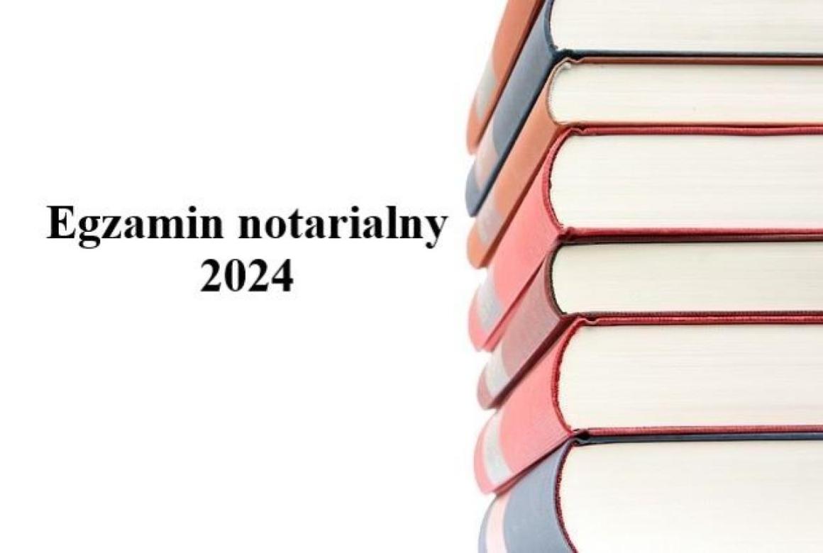 Egzamin notarialny 2024: Dzień pierwszy (zadanie+rozwiązanie)